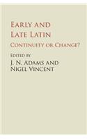 Early and Late Latin