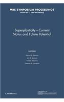 Superplasticity Current Status and Future Potential: Volume 601