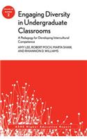 Engaging Diversity in Undergraduate Classrooms: A Pedagogy for Developing Intercultural Competence