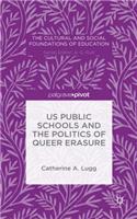 Us Public Schools and the Politics of Queer Erasure