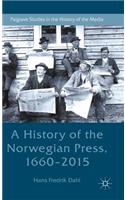 A History of the Norwegian Press, 1660-2015