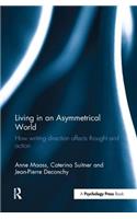 Living in an Asymmetrical World