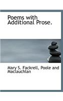 Poems with Additional Prose.