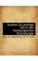 Studien Zu Lessings Stil in Der Hamburgischen Dramaturgie