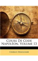 Cours de Code Napoleon, Volume 13