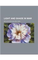 Light and Shade in War