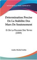 Determination Precise de La Stabilite Des Murs de Soutenement