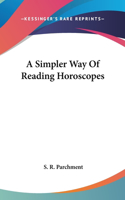 A Simpler Way of Reading Horoscopes