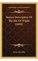 Stories Descriptive Of The Isle Of Wight (1859)