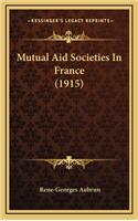 Mutual Aid Societies in France (1915)