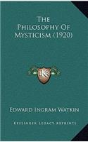 Philosophy Of Mysticism (1920)