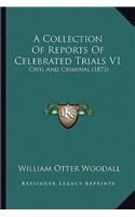 A Collection of Reports of Celebrated Trials V1