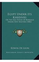 Egypt Under Its Khedives