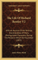 The Life Of Richard Bentley V2