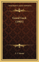 Good Luck (1905)