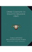Opere Complete In Dialetto Milanese (1865)