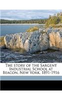 The Story of the Sargent Industrial School at Beacon, New York, 1891-1916