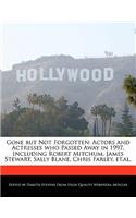 Gone But Not Forgotten: Actors and Actresses Who Passed Away in 1997, Including Robert Mitchum, James Stewart, Sally Blane, Chris Farley, Et.Al.