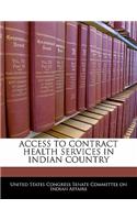 Access to Contract Health Services in Indian Country: (English)