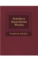 Schillers S&#65533;mmtliche Werke