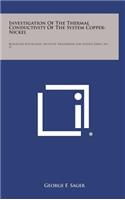 Investigation of the Thermal Conductivity of the System Copper-Nickel