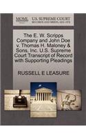 The E. W. Scripps Company and John Doe V. Thomas H. Maloney & Sons, Inc. U.S. Supreme Court Transcript of Record with Supporting Pleadings