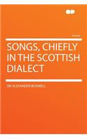 Songs, Chiefly in the Scottish Dialect