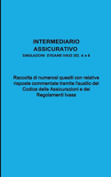 INTERMEDIARIO ASSICURATIVO - SIMULAZIONI ESAME IVASS SEZ. A e B
