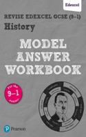 Pearson REVISE Edexcel GCSE History Model Answer Workbook - for 2025, 2026 exams