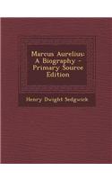 Marcus Aurelius: A Biography