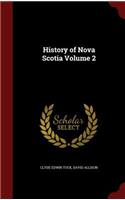 History of Nova Scotia Volume 2