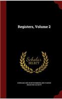 Registers, Volume 2