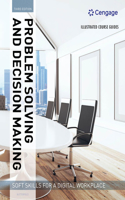 Illustrated Course Guides: Problem Solving and Decision Making - Soft Skills for a Digital Workplace