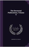 Decennial Publications, Volume 9