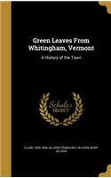 Green Leaves From Whitingham, Vermont