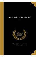 Thirteen Appreciations
