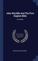 John Wycliffe And The First English Bible