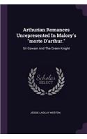 Arthurian Romances Unrepresented in Malory's Morte D'Arthur.