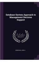 Database System Approach to Management Decision Support