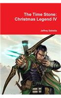 The Time Stone: Christmas Legend IV
