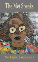 The Met Speaks: English 9 Workshop 2 Poem Anthology