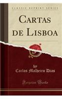 Cartas de Lisboa (Classic Reprint)