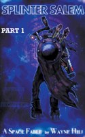Splinter Salem Part One