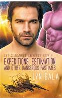 Expedition, Estimation, and Other Dangerous Pastimes