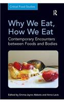 Why We Eat, How We Eat