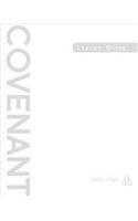 Covenant Bible Study: Leader Guide