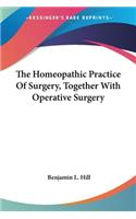 Homeopathic Practice Of Surgery, Together With Operative Surgery