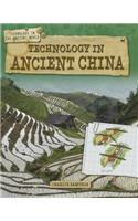 Technology in Ancient China: (Technology in the Ancient World)