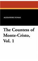 The Countess of Monte-Cristo, Vol. 1