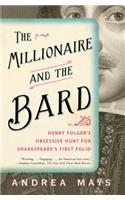 Millionaire and the Bard: Henry Folger's Obsessive Hunt for Shakespeare's First Folio